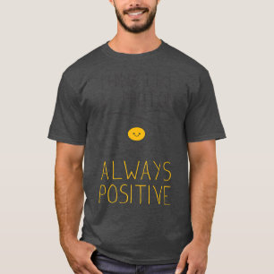 T-shirt Pensez comme un Proton et rester positif nerd, la 