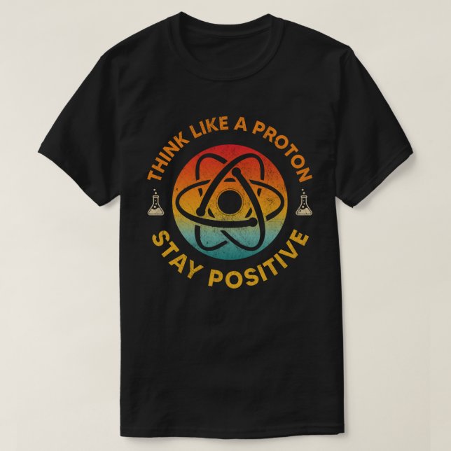 T-shirt Pensez comme un proton rester une chimie rétro pos (Design devant)
