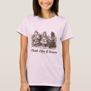 T-shirt Pensez comme une reine blanche de rouge de la