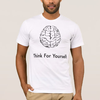 T-shirt Pensez pour vous-même la chemise