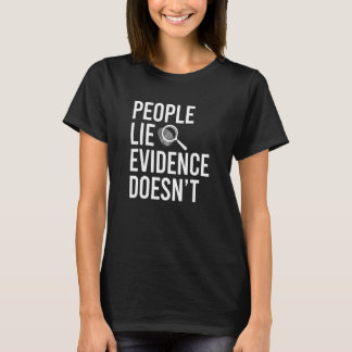 T-shirt People Lie Forensic Nurse Forensic Nursing