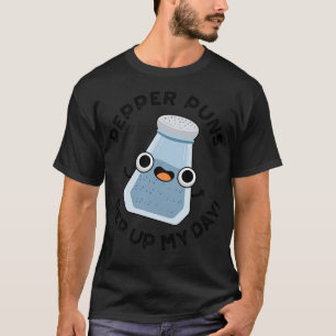 T-shirt Pepper Puns Pep Up My Day Funky Food Pun 1