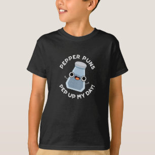T-shirt Pepper Puns Pep Up My Day Funny Food Pun Dark BG