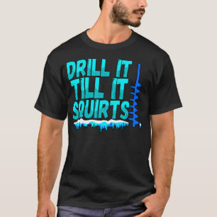 T-shirt Percez Jusqu'À Ce Qu'Il Éjacule Des Pêcheurs De Gl