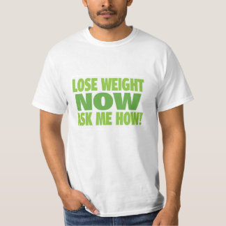 T-shirt Perdez le poids me demandent maintenant comment