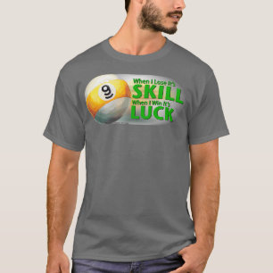 T-shirt Perdre Compétence Gagner chance 9 balle