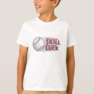 T-shirt Perdre la compétence gagner la chance Baseball