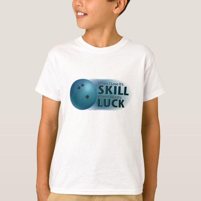 T-shirt Perdre la compétence Gagner la chance Bowling bleu (Devant)