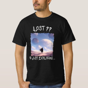 T-shirt Perdu ?? Ou juste en exploration...Camping dans le
