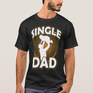 T-shirt Père célibataire Parent solitaire Père Fête des pè