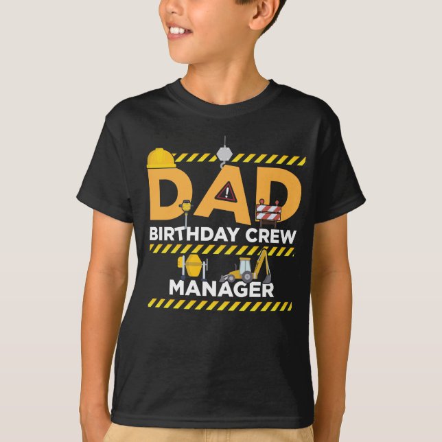 T-shirt Père Chef d'équipage d'anniversaire Lieu de constr (Devant)