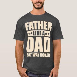 T-shirt Père comme un père mais la voie Glacière cadeau po