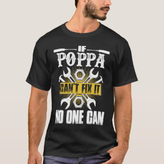 T-shirt Père Day si Poppa ne peut pas le réparer Personne
