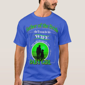 T-shirt Père de la mariée coucher de soleil toujours un bé