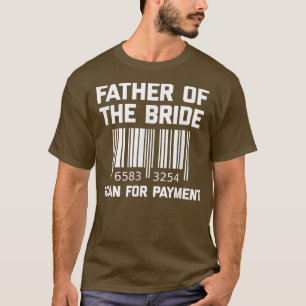 T-shirt Père de la mariée, scannez pour paiement Papa drô
