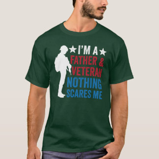 T-shirt Père Et Vétéran Rien N'A Peur Moi Papa Papa Fri