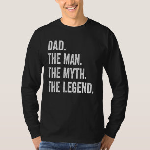 T-shirt Père Fête des Pères L'Homme Le Mythe La Légende