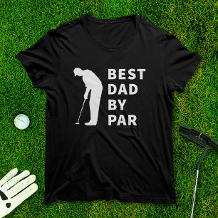 T-shirt Père Golfing Funny Meilleur Père Par Par Humour