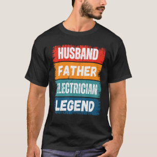 T-shirt Père Mari ÉLECTRICIEN Légende Fier Papa Retro