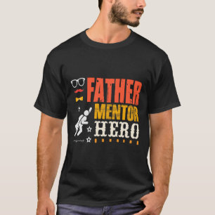 T-shirt Père Mentor Héros, Papa T-Shirt, Fête des pères Ca
