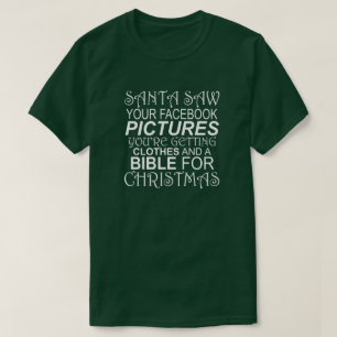 T-SHIRT PÈRE NOËL A VU VOS VÊTEMENTS ET BIBLE D'IMAGES DE