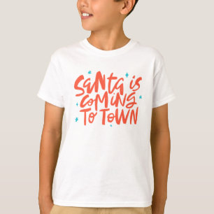 T-shirt Père Noël arrive à Town Holiday Design