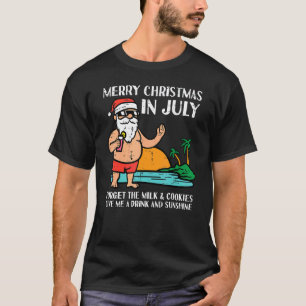 T-shirt Père Noël Beach Joyeux Noël En Juillet Oubliez Mil