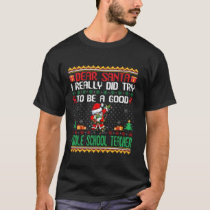 T-shirt Père Noël Essaie d'être un bon enseignant du collè