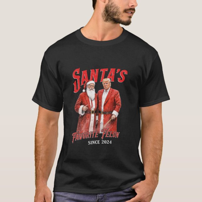 T-shirt Père Noël est Felon favori depuis 2024 Noël drôle (Devant)