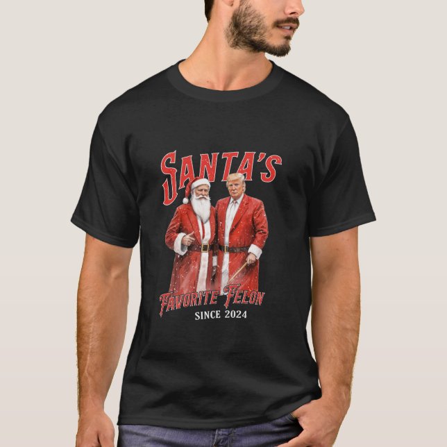 T-shirt Père Noël est Felon favori depuis 2024 Noël drôle (Devant)