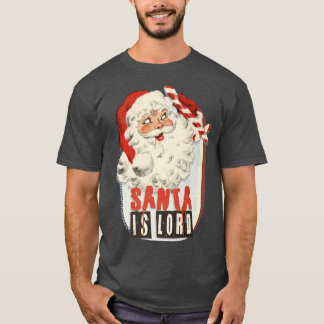 T-SHIRT PÈRE NOËL EST SEIGNEUR