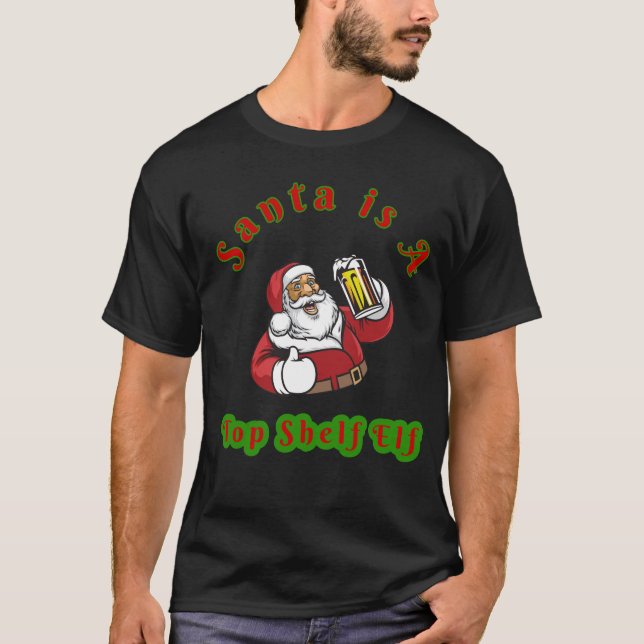 T-shirt Père Noël et bière Noël "Top Shelf Elf Père Noël" (Devant)