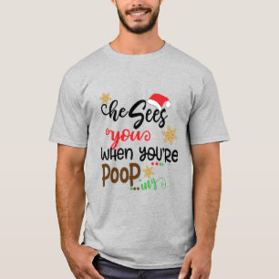T-shirt Père Noël, Il Te Voit Quand Ton Pooping Drôle Noël