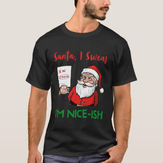 T-shirt Père Noël, je jure que je suis une chemise de Noël
