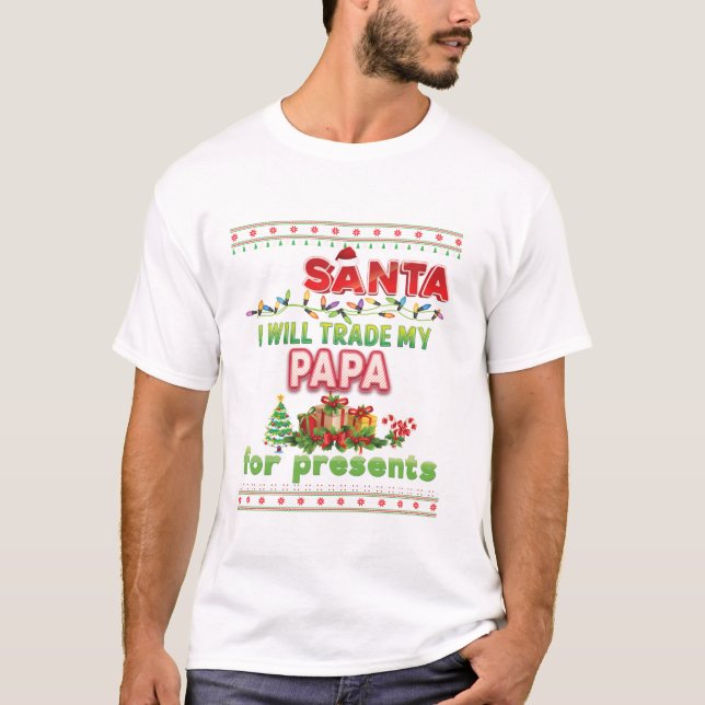 T-shirt Père Noël Je Vais Échanger Mon Papa (Devant)
