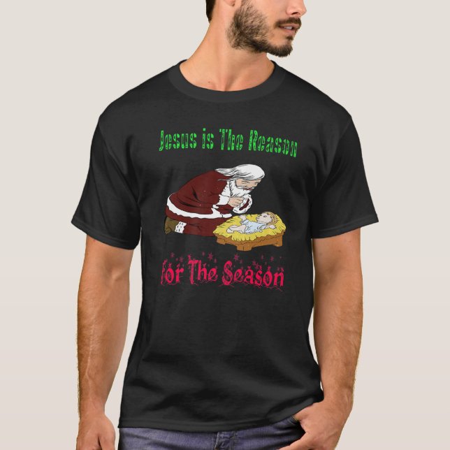 T-shirt Père Noël Kneeling avec Jésus T- Jésus est la rais (Devant)