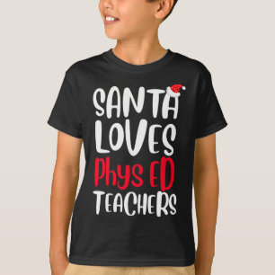 T-shirt Père Noël Loves Phys ED Enseignants Noël mignon