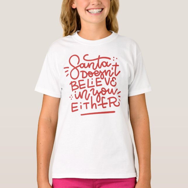 T-shirt Père Noël ne croit pas en vous non plus (Devant)