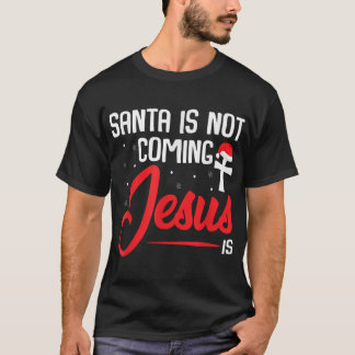 T-shirt Père Noël ne vient pas Jésus est Noël Religieux H