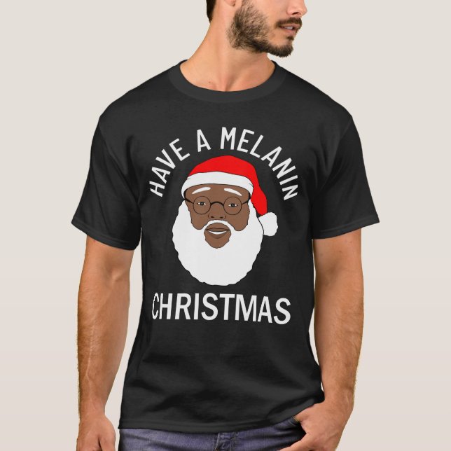 T-shirt Père Noël Noire Ont Un Mélanin Noël (Devant)