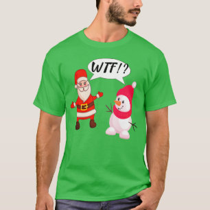T-shirt père Noël Snowman Surprise WTF Humour de Noël