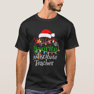 T-shirt père Noël substitut favori Enseignant Noël Sant