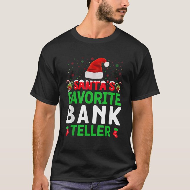 T-shirt Père Noël's Favori Bank Teller Christmas Matching  (Devant)