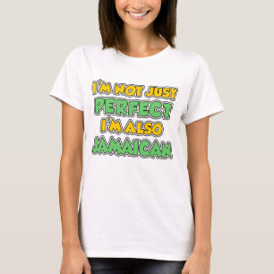 T-shirt Perfectionnez pas simplement également jamaïcain