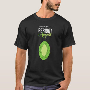 T-shirt Peridot Gem August Crystal Collector Gemstone