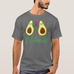 T-shirt Permet Avocuddle Avocado Amateurs de cadeaux