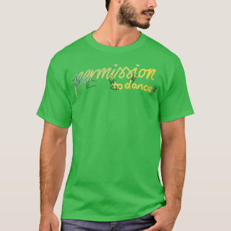 T-shirt Permission de danser avec lettrage