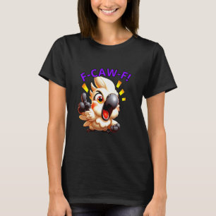 T-shirt Perroquet furieux F-Caw-F Art drôle de dicton d'oi