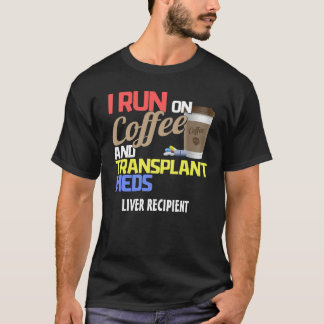 T-shirt Personnalisable Je cours sur café et les médicamen