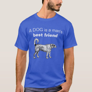 T-shirt Personnalisable Un chien est le meilleur ami d'un 